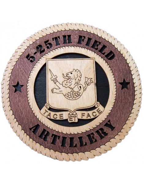 Laser Cut, Personalized 5th Battalion 25th Artillery Gift